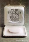 More Precious Than Pearls - Selected Insights into the Qualities of the Ideal Woman